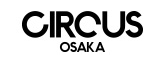 CIRCUS OSAKA